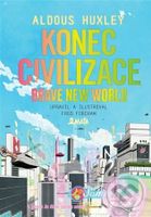 Konec civilizace (Grafický román) - Aldous Huxley, Fred Fordman (ilustrátor) - kniha z kategorie Sci-fi a fantasy
