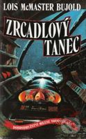 Zrcadlový tanec - Lois McMaster Bujold - kniha z kategorie Sci-fi