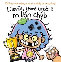 Dievča, ktoré urobilo milión chýb (Počúvaj svoje srdce, usiluj sa a nikdy sa nevzdávaj!) - kniha z kategorie Beletrie pro děti