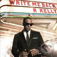 R. Kelly: Write Me Back - R. Kelly