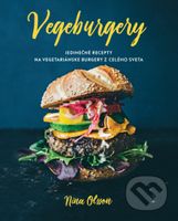Vegeburgery (Jedinečné recepty na vegetariánske burgery z celého sveta) - kniha z kategorie Kuchařky