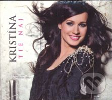 Kristína: Tie Naj - Kristína