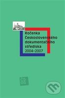 Ročenka Československého dokumentačního střediska 2004–2007 - kniha z kategorie Historie