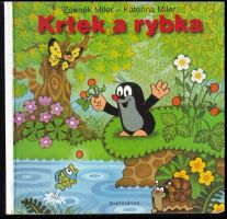 Krtek a rybka - Kateřina Lovis-Miler (2012, Svatojánek)