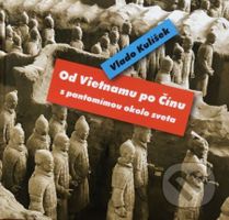 Od Vietnamu po Čínu, s pantomímou okolo sveta - Vlado Kulíšek - kniha z kategorie Divadlo