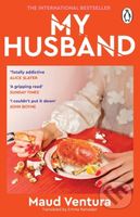 My Husband (‘A gripping read’ Sunday Times) - Maud Ventura - kniha z kategorie Společenská beletrie