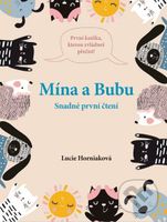 Mína a Bubu (První snadné čtení) - Lucie Horniaková - kniha z kategorie Pro děti