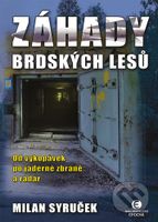 Záhady brdských lesů (Od vykopávek po jaderné zbraně a radar) - kniha z kategorie Historie