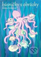 Básničky s obrázky - Klára Trnková - kniha z kategorie Pro děti