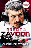 Přežít a závodit. Jeden rok šéfa stáje F1 - Guenther Steiner - kniha z kategorie Sport
