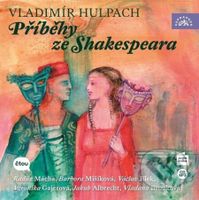 Příběhy ze Shakespeara - Vladimír Hulpach - audiokniha z kategorie Pro děti