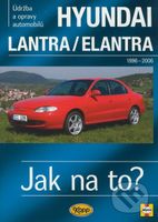 Hyundai Lantra/Elantra (1996 - 2006, Údržba a opravy automobilů) - kniha z kategorie Přírodní vědy a technika