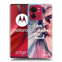 Silikónový prehľadný obal pre Motorola Edge 40 - Nemysli toľko