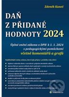 Daň z přidané hodnoty 2024 (Úplné znění zákona o DPH k 1. 1. 2024) - kniha z kategorie Daně