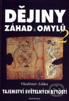 Dějiny záhad & omylů 2 (Tajemství světelných bytostí) - kniha z kategorie Záhady a paranormální jevy