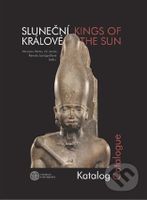 Sluneční králové / Kings of the Sun - Miroslav Bárta, Jiří Janák, Renata Landgráfová - kniha z kategorie Historie
