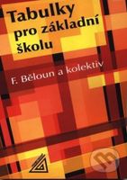 Tabulky pro základní školu - František Běloun - kniha z kategorie 2. stupeň