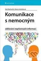 Komunikace s nemocným (sdělování nepříznivých informací) - kniha z kategorie Etiketa