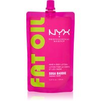 NYX Professional Makeup Fat Oil Body vlažilni losjon za roke in telo z vonjem Suga Baddie 150 ml