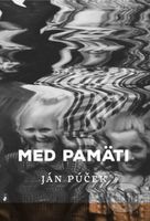 Med pamäti - Ján Púček - kniha z kategorie Reportáže a publicistika