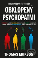 Obklopený psychopatmi (Zavádzajú, klamú, podvádzajú, manipulujú, kradnú, parazitujú.) - kniha z kategorie Psychologie