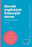 Slovník anglických frázových sloves (a odvozených jmenných složenin) - kniha z kategorie Jazykové učebnice a slovníky