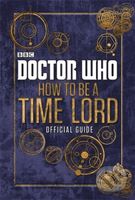 Doctor Who: How to be a Time Lord (The Official Guide) - kniha z kategorie Sci-fi