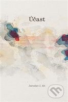 Účast - Jaroslav J. Alt - kniha z kategorie Teorie umění