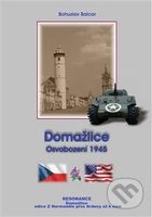 Domažlice (Osvobození 1945) - Bohuslav Balcar - kniha z kategorie Historie