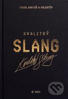 Kvalitný Slang - Pavol Bartos - kniha z kategorie Jazyková antropologie