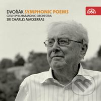 Antonín Dvořák: Symfonické básně (Vodník, Polednice, Zlatý kolovrat, Holoubek)