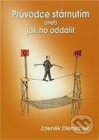 Průvodce stárnutím aneb jak ho oddálit - Zdeněk Dienstbier - kniha z kategorie Psychologie