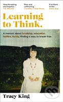Learning to Think. (A memoir about hardship, education, hellfire, family, finding a way to break free) - kniha z kategorie Humanitní a společenské…
