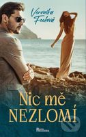 Nic mě nezlomí - Veronika Fecková - kniha z kategorie Společenská beletrie