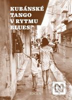 Kubánské tango v rytmu blues - Eduard Freisler - kniha z kategorie Reportáže a publicistika