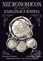 Necronomicon a jeho Zaklínací kniha - kniha z kategorie Magie a okultismus