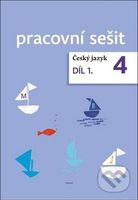 Český jazyk 4. ročník pracovní sešit 1. díl - Zdeněk Topil, Dagmar Chroboková, Kristýna Tučková - kniha z kategorie Jazykové učebnice a slovníky