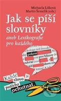 Jak se píší slovníky aneb Lexikografie pro každého - kniha z kategorie Literární věda