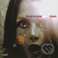 Jesus & Mary Chain: Munki - Jesus & Mary Chain