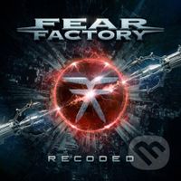 Fear Factory: Recoded - Fear Factory