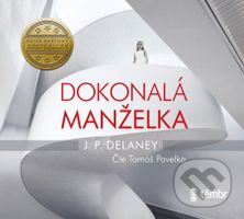 Dokonalá manželka (audiokniha) - JP Delaney - audiokniha z kategorie Thrillery