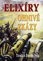 Elixíry ohnivé zkázy (Prokletí válek) - Tomáš Dosoudil - kniha z kategorie Beletrie