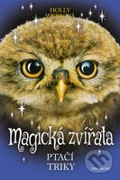 Magická zvířata: Ptačí triky - Holly Webb - kniha z kategorie Beletrie pro děti