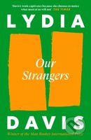 Our Strangers - Lydia Davis - kniha z kategorie Společenská beletrie