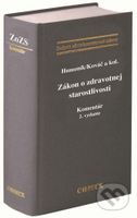 Zákon o zdravotnej starostlivosti (Komentár) - Ivan Humeník, Peter Kováč - kniha z kategorie Právo