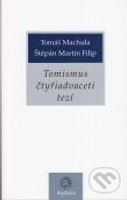 Tomismus čtyřiadvaceti tezí - Štěpán Martin Filip, Tomáš Machula - kniha z kategorie Hobby