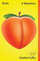 Butts (A Backstory) - Heather Radke - kniha z kategorie Odborné a naučné