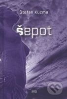 Šepot - Štefan  Kuzma - kniha z kategorie Poezie