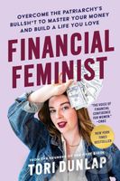 Financial Feminist (Overcome the Patriarchy's Bullsh*t to Master Your Money and Build a Life You Love) - kniha z kategorie Investování