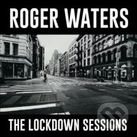 Roger Waters: The Lockdown Sessions LP - Roger Waters